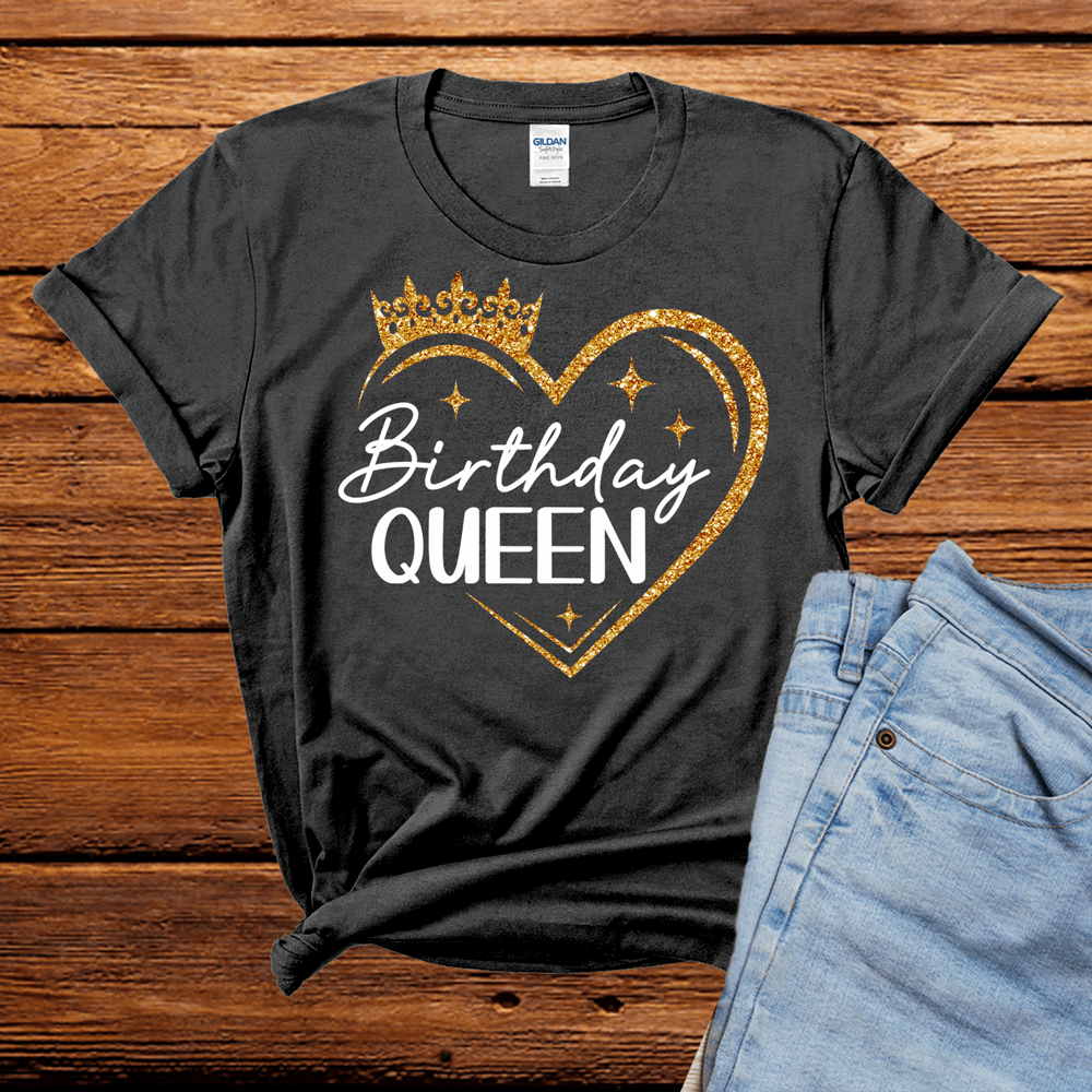 The Birthday Queen with heart and crown t Shirt (choose your color), Birthday Tshirt, Birthday Gifts, Birthday Women T-Shirt, Birthday Party Shirt - Wilson Design Group