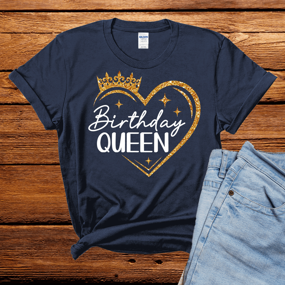 The Birthday Queen with heart and crown t Shirt (choose your color), Birthday Tshirt, Birthday Gifts, Birthday Women T-Shirt, Birthday Party Shirt - Wilson Design Group
