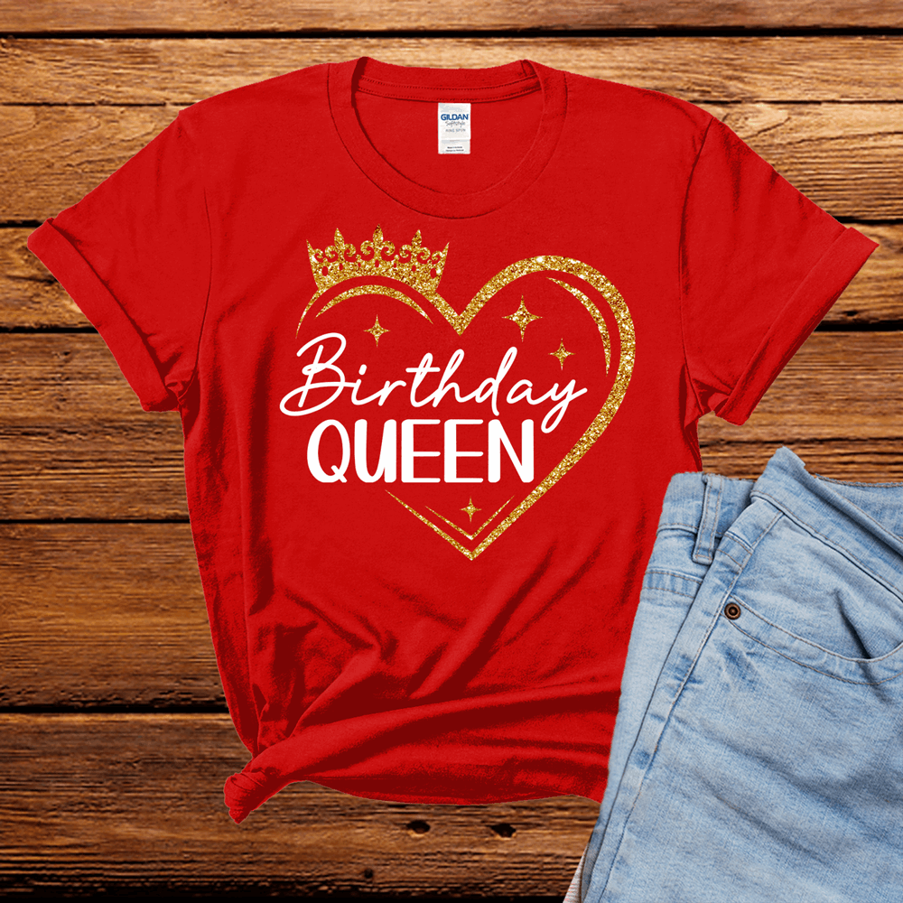 The Birthday Queen with heart and crown t Shirt (choose your color), Birthday Tshirt, Birthday Gifts, Birthday Women T-Shirt, Birthday Party Shirt - Wilson Design Group