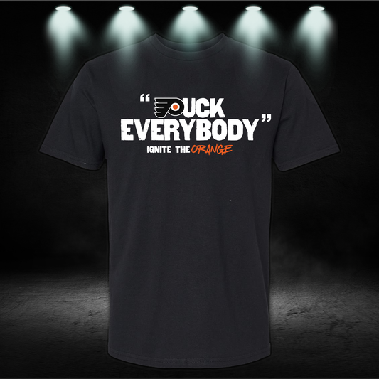 Puck Everybody Shirt - puck everybody flyers shirt - Funny Hockey Fan T-Shirt - Hockey Player Gift