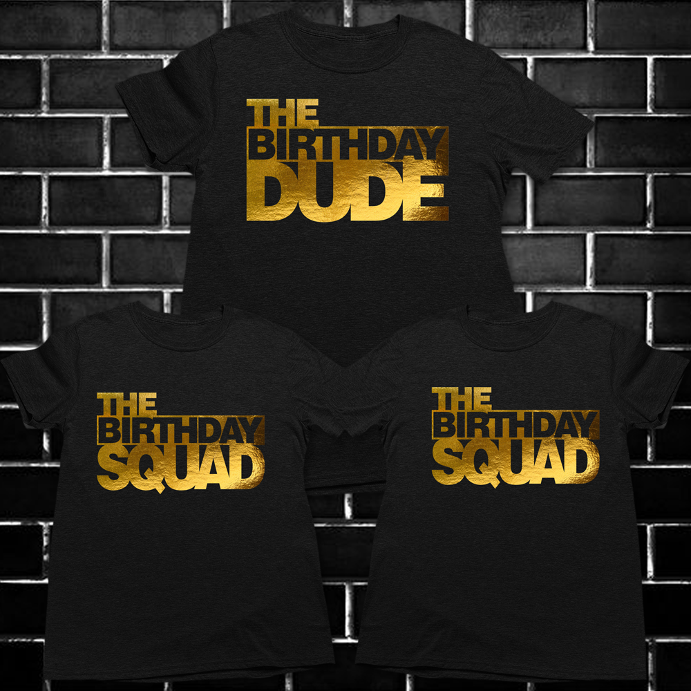The Birthday dude shirt, birthday squad shirts - Wilson Design Group