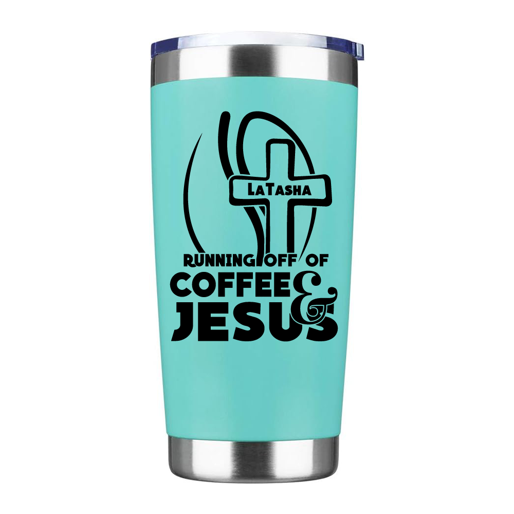 Personalized Running off of Coffee and Jesus coffee tumbler, religious coffee thermos - Wilson Design Group