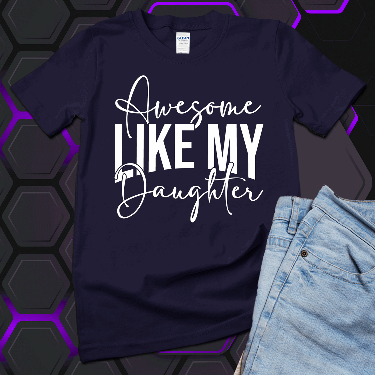 Awesome like my daughter shirt, awesome like my daughter Hoodie, Gift for Father - Wilson Design Group