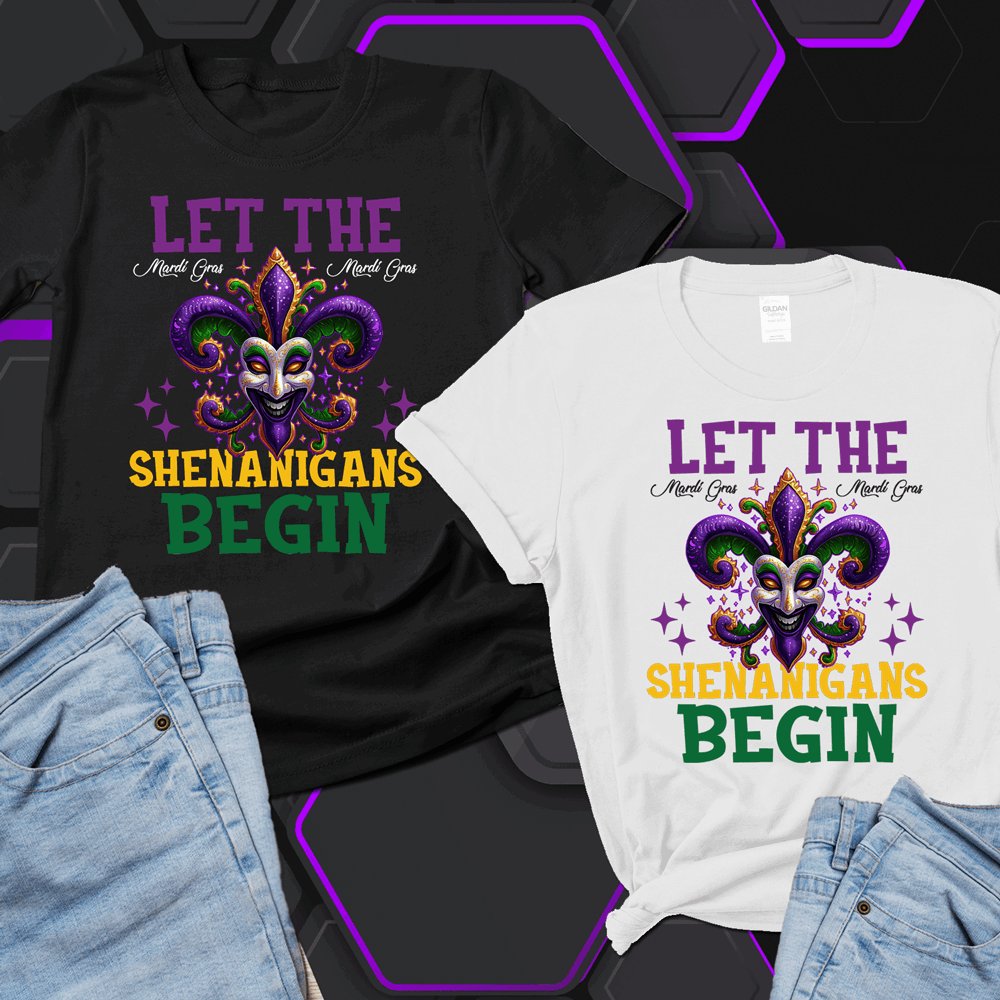 Let The Shenanigans Begin Shirt, Mardi Gras Shirt, Nola tshirts - Wilson Design Group