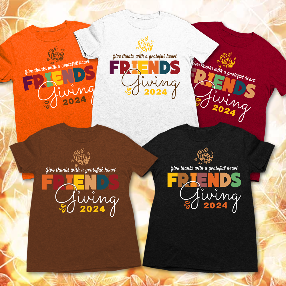 Friendsgiving Shirt, Friendsgiving 2024, Thankful Shirt, Thanksgiving Day Sweatshirt - Wilson Design Group