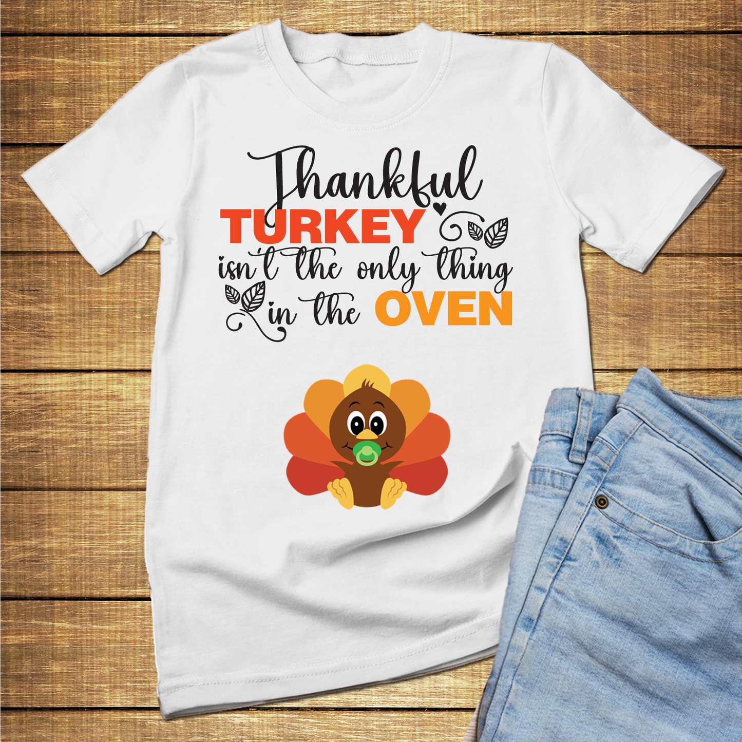 Turkey isn't the only thing in the oven thanksgiving pregnancy announcement shirt, thanksgiving maternity shirt - Wilson Design Group