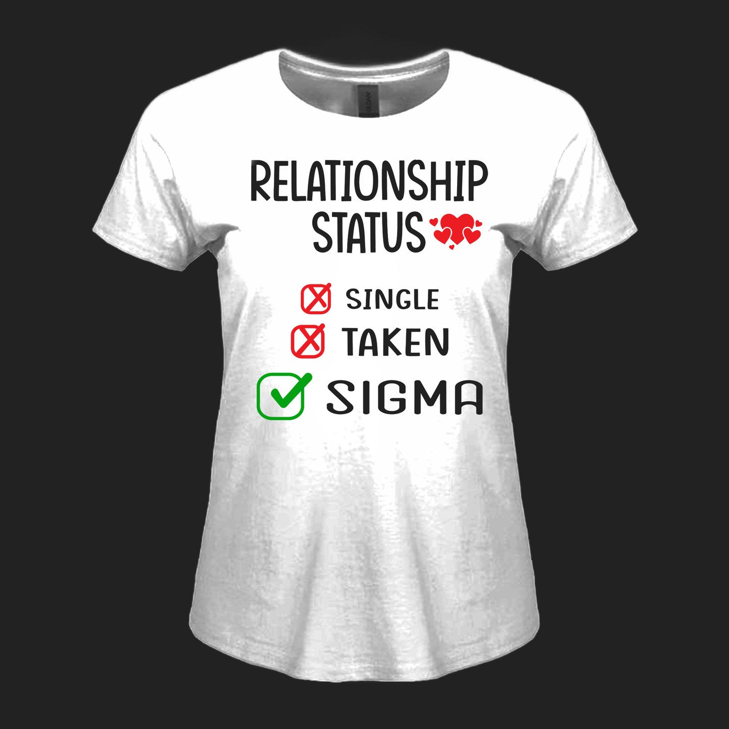 Single Taken Sigma Funny Valentine's Day 2025 T-Shirt - Wilson Design Group