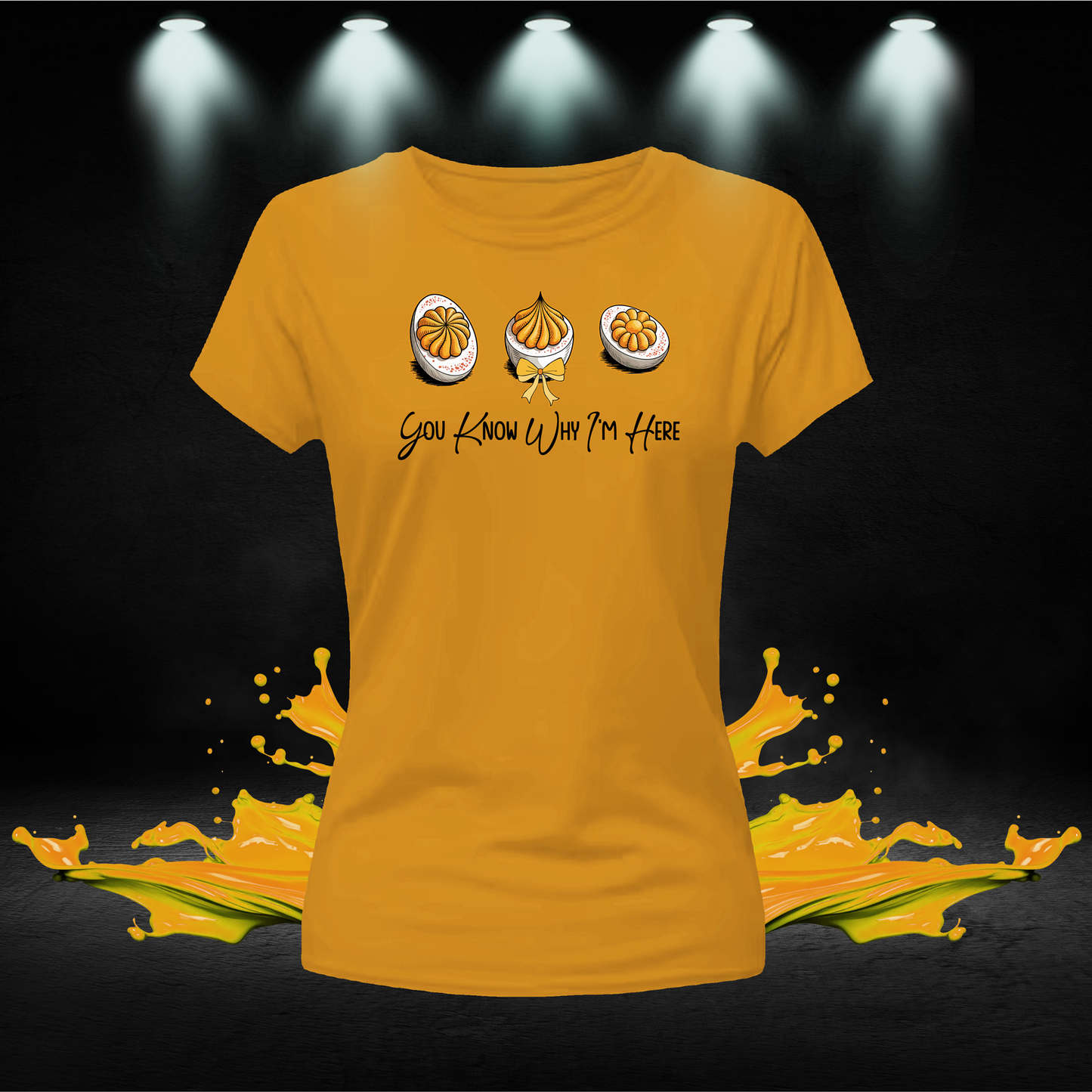 Funny Deviled Eggs You Know Why I'm Here Shirt, Thanksgiving-themed Novelty T-Shirt