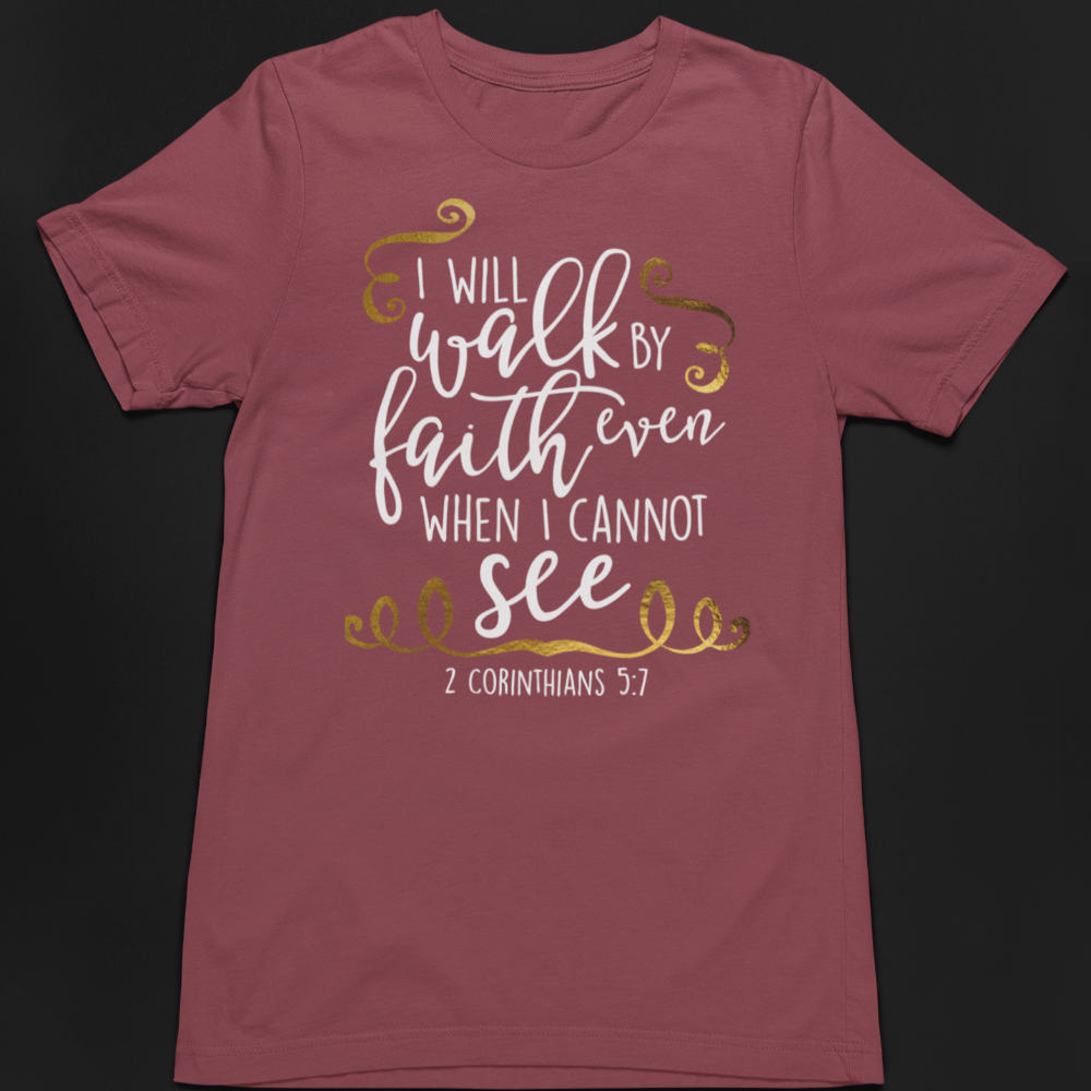 Walk by faith not by sight T Shirt, Bella Canvas Softstyle T-Shirt - Wilson Design Group