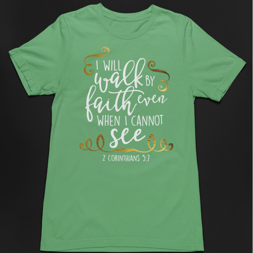 Walk by faith not by sight T Shirt, Bella Canvas Softstyle T-Shirt - Wilson Design Group