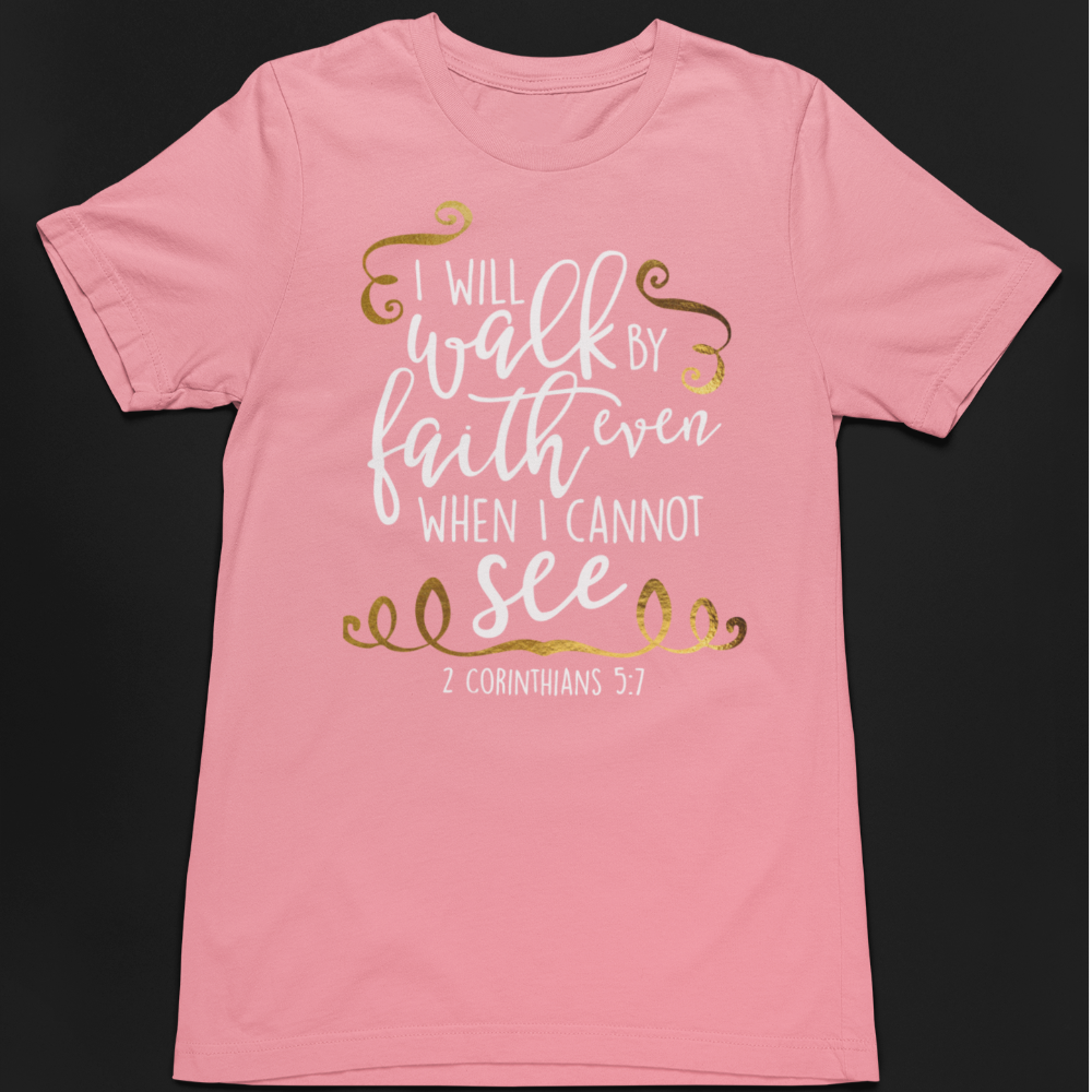 Walk by faith not by sight T Shirt, Bella Canvas Softstyle T-Shirt - Wilson Design Group