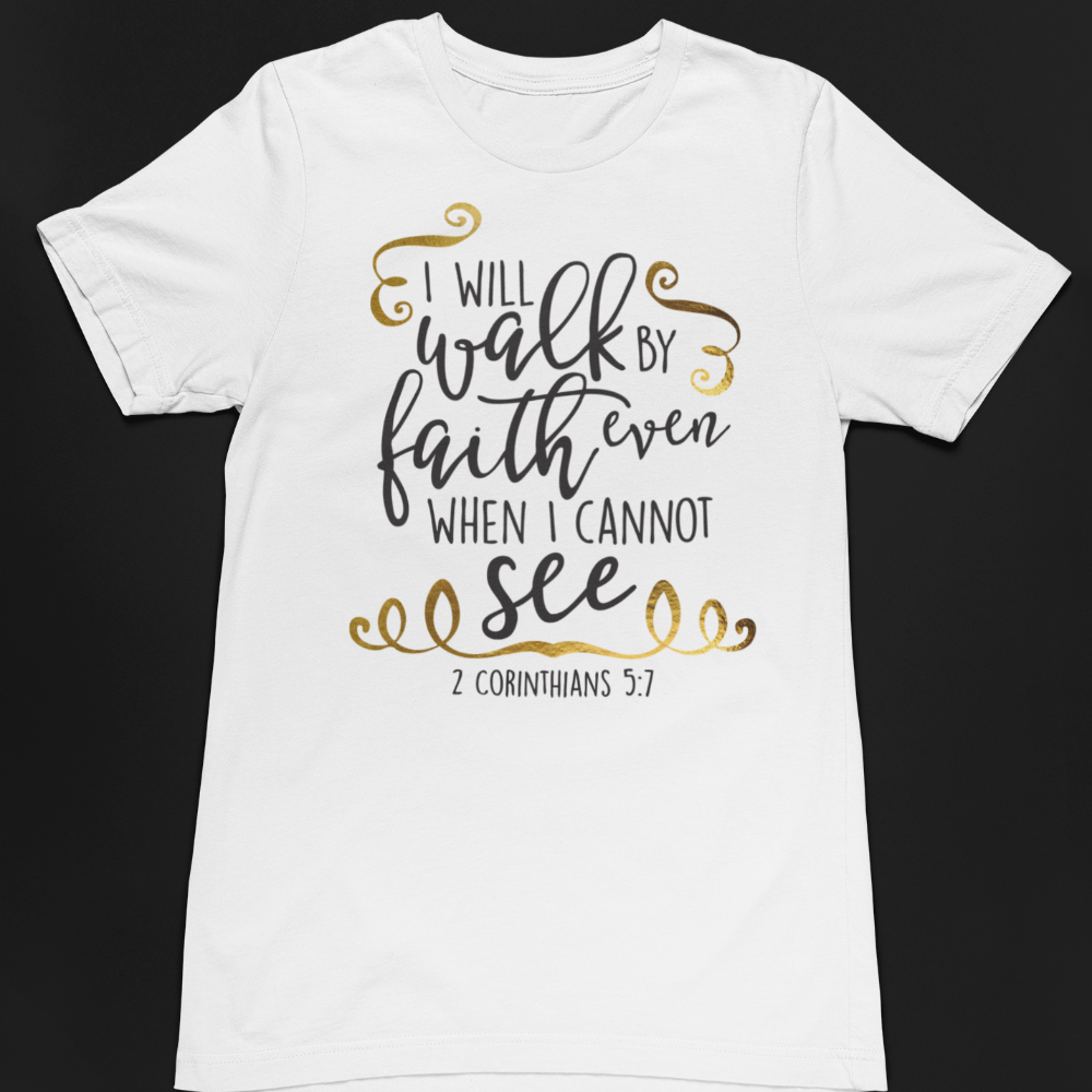 Walk by faith not by sight T Shirt, Bella Canvas Softstyle T-Shirt - Wilson Design Group