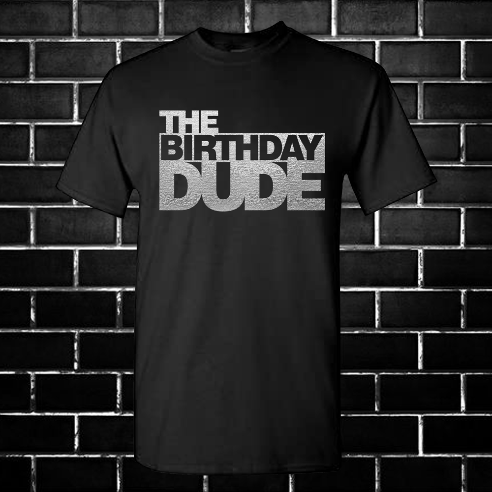 The Birthday dude shirt, birthday squad shirts - Wilson Design Group