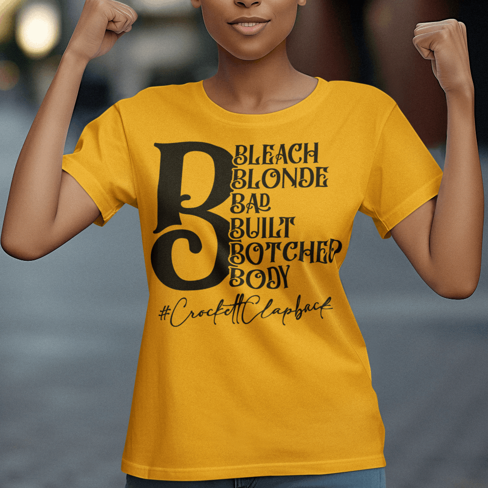 Bleach Blonde Bad Built Botched Body shirt, Jasmine Crockett T-Shirt - Wilson Design Group