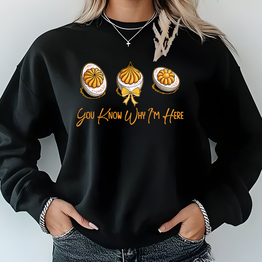 Funny Deviled Eggs You Know Why I'm Here Shirt, Thanksgiving-themed Novelty T-Shirt