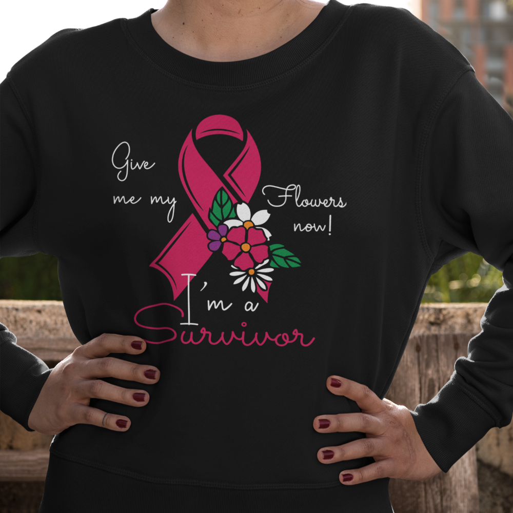 Give me my flowers now, I'm a survivor, breast cancer survivor t shirts, breast cancer shirts - Wilson Design Group