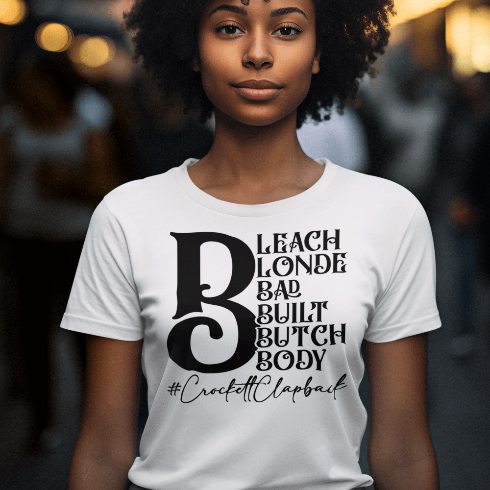 Jasmine Crockett T-Shirt, Bleach blonde Crockett clapback t-shirt - Wilson Design Group