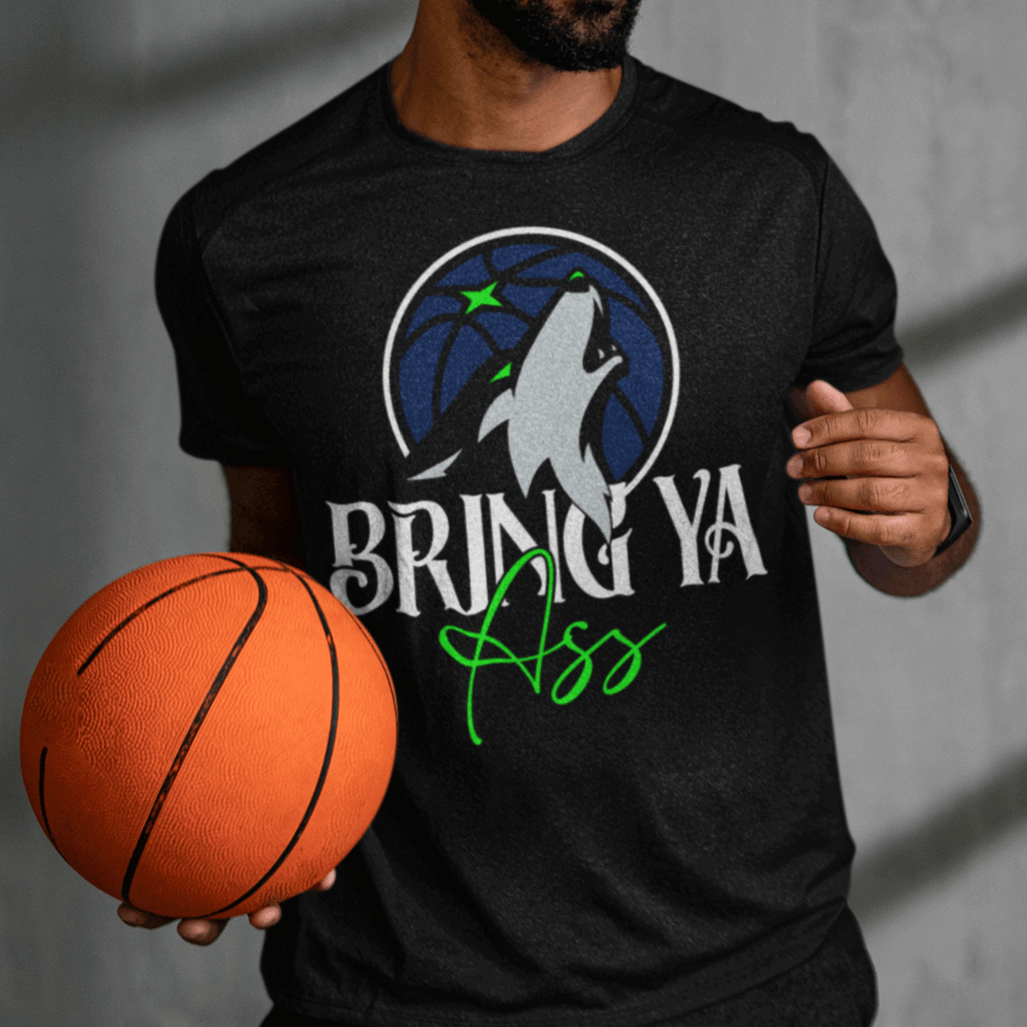 "Bring Ya Ass" T-Shirts, Timberwolves T-Shirt, Anthony Edwards Shirt, mavs final shirts - Wilson Design Group