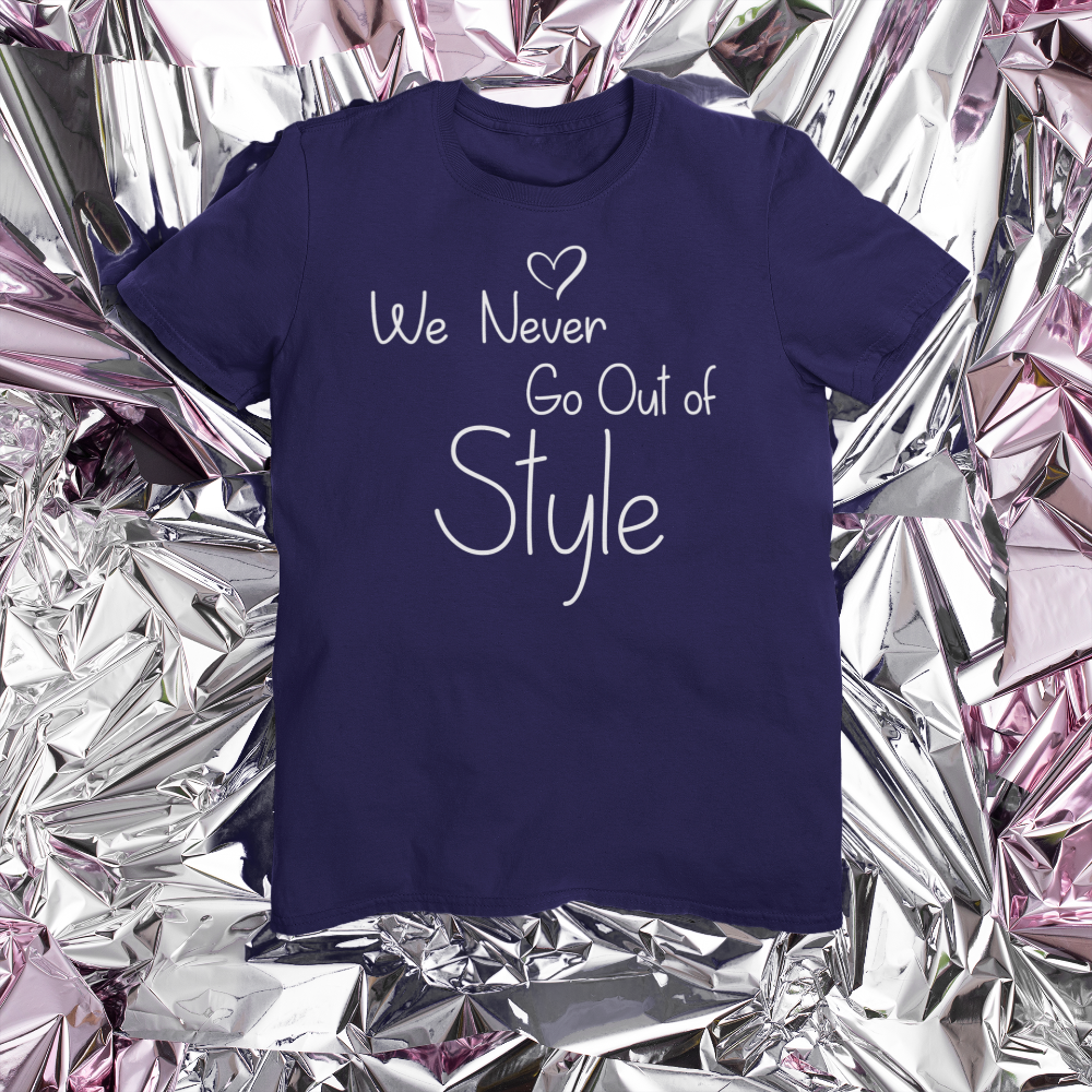 We never go out of style tshirt Bella Canvas Softstyle T-Shirt - Wilson Design Group
