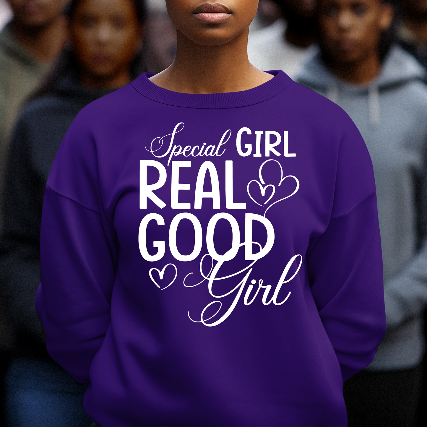Special Girl Shirt, Real Good Girl T-Shirt, Special Girl Sweatshirt, Hoodie