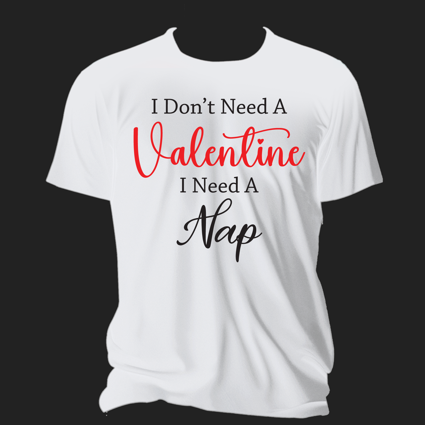 I Need a Nap valentines day shirt, funny Valentine's Day Shirt, valentine's day shirt for women - Wilson Design Group
