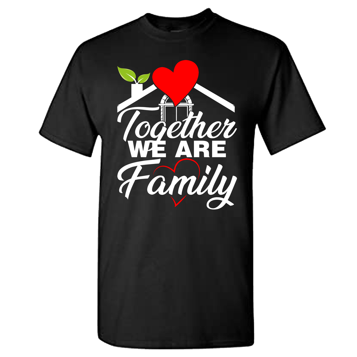 Together we are family T-Shirt - Wilson Design Group