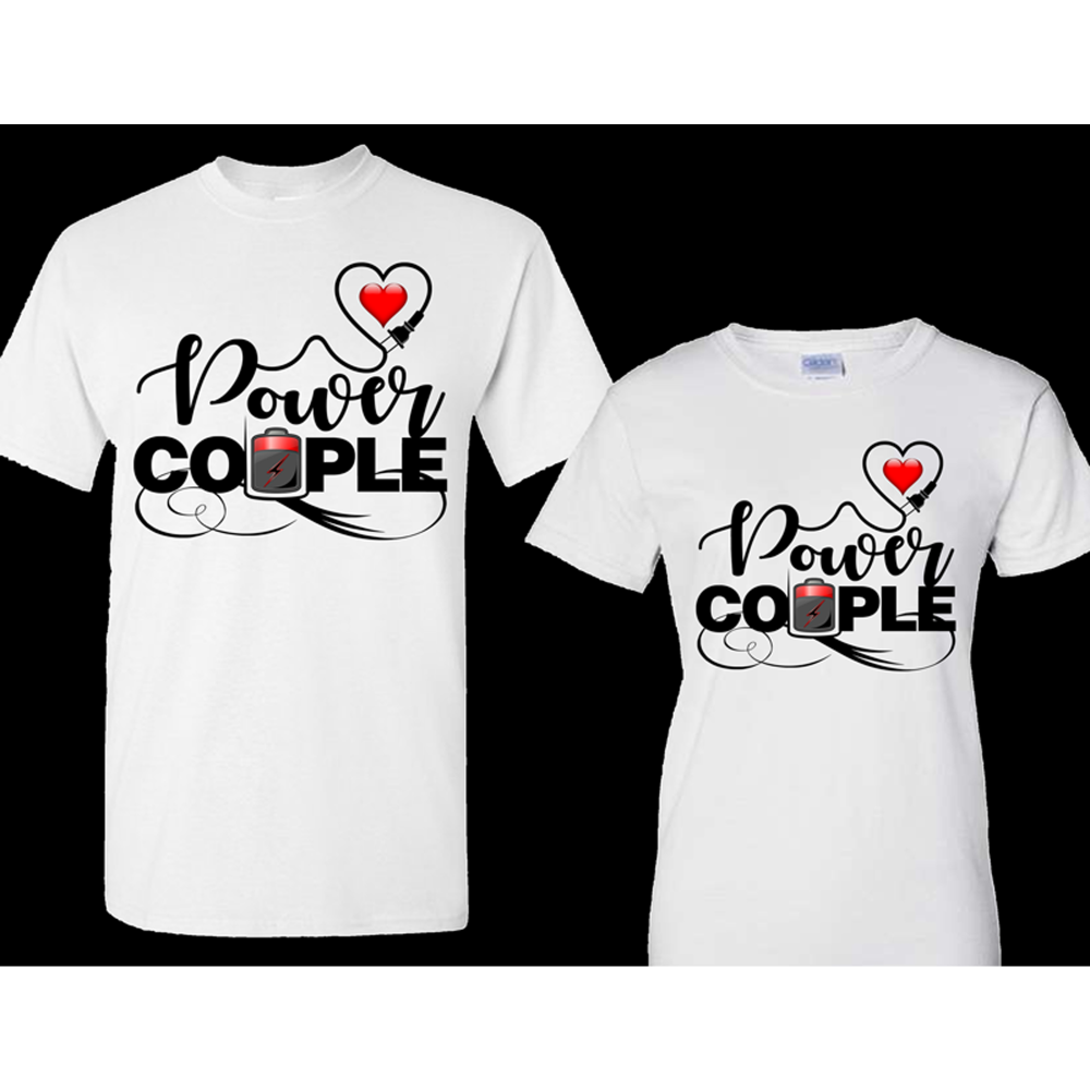 Power Couple T-Shirts, couple t shirt, his and her shirts - Wilson Design Group