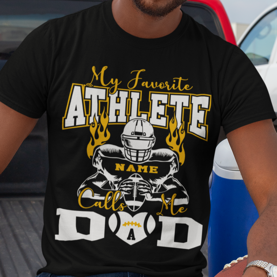 Custom My Favorite Athlete Calls me Dad T-Shirt - Wilson Design Group