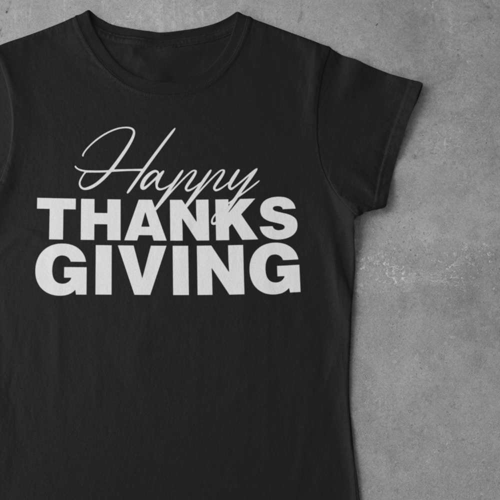 Happy Thanksgiving Shirt - Wilson Design Group