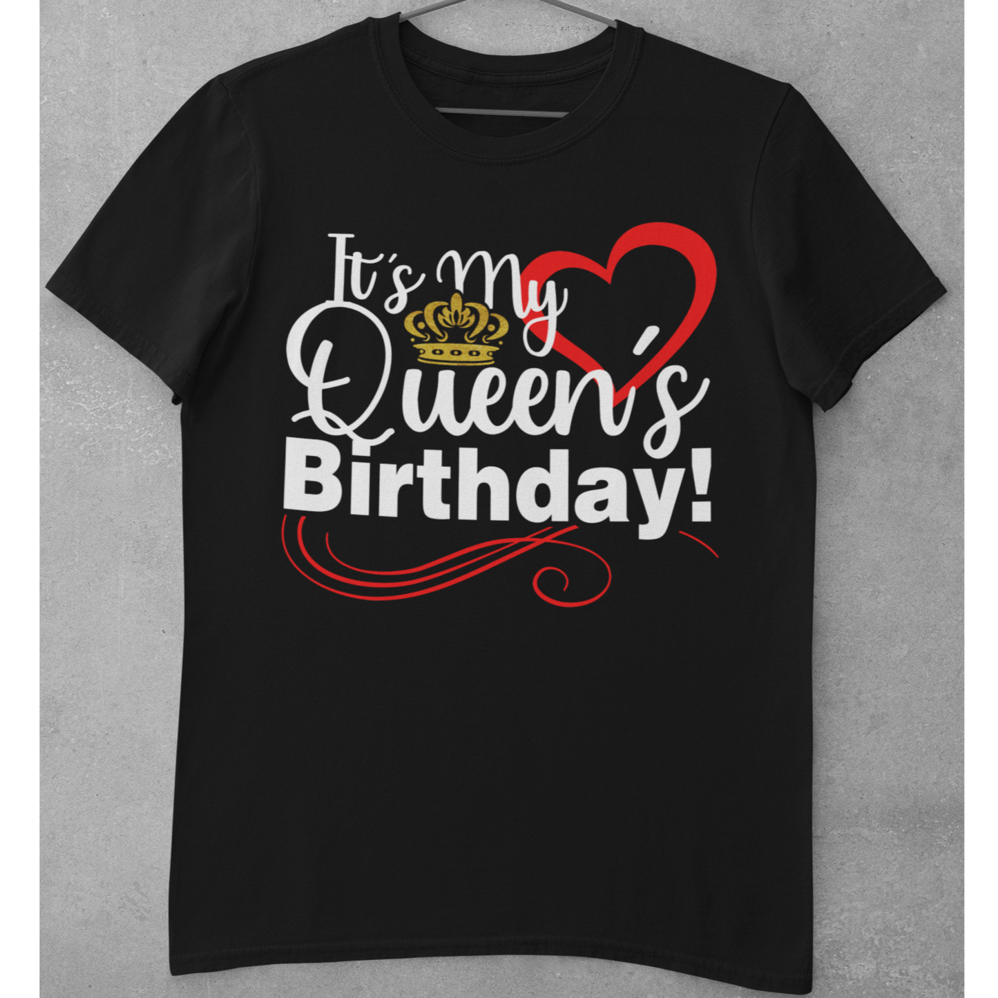 The Birthday Queen shirt - It's My Queen Birthday couples shirt - Wilson Design Group