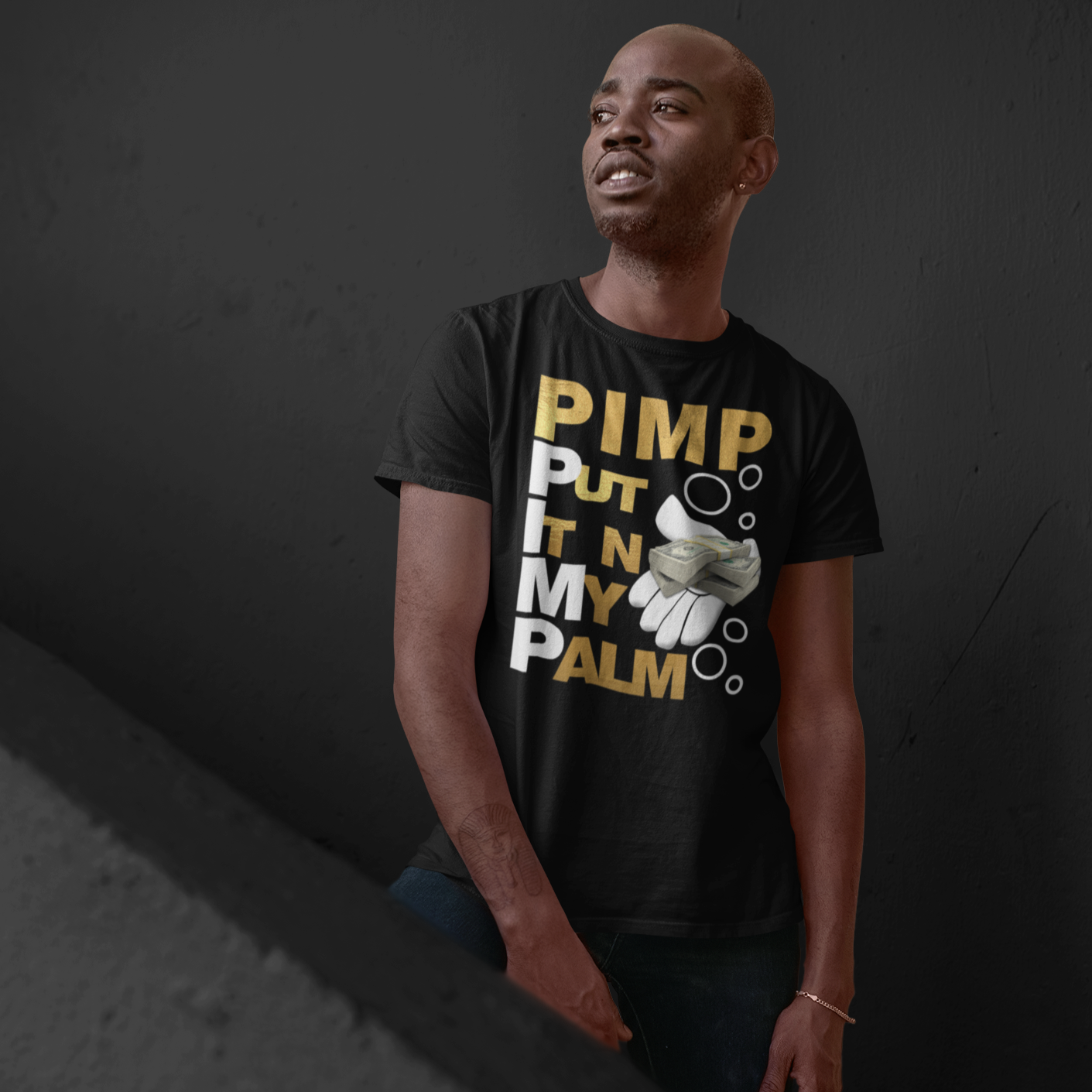 P.I.M.P PUT IT n MY PALM T-Shirt - Wilson Design Group