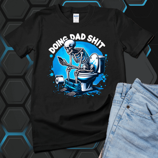 Doing dad shit t-shirt, Funny Father's day shirt - Wilson Design Group