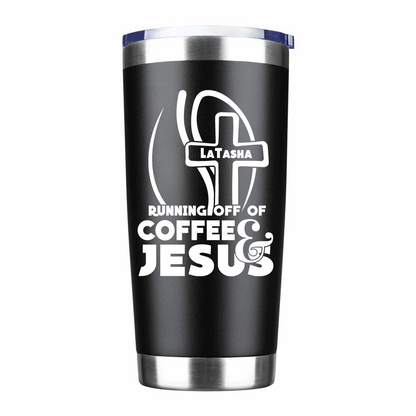 Personalized Running off of Coffee and Jesus coffee tumbler, religious coffee thermos - Wilson Design Group