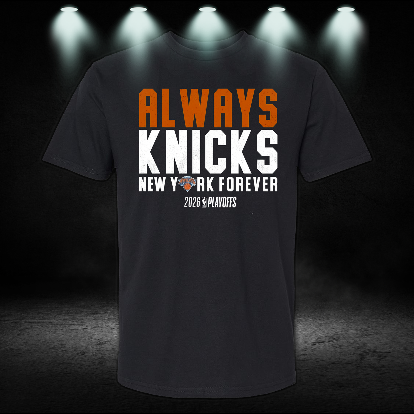 Always Knicks Playoff Shirt – New York Basketball Fan Graphic Tee