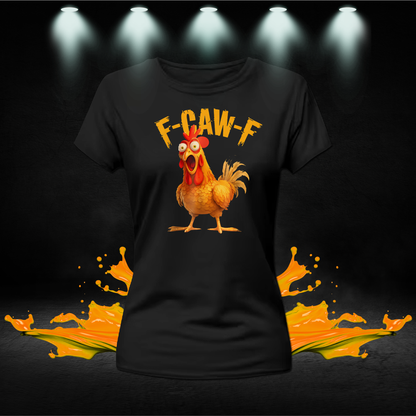 Funny F-Caw-F Meme Shirt | Graphic Chicken T-Shirt | Bird Pun Apparel