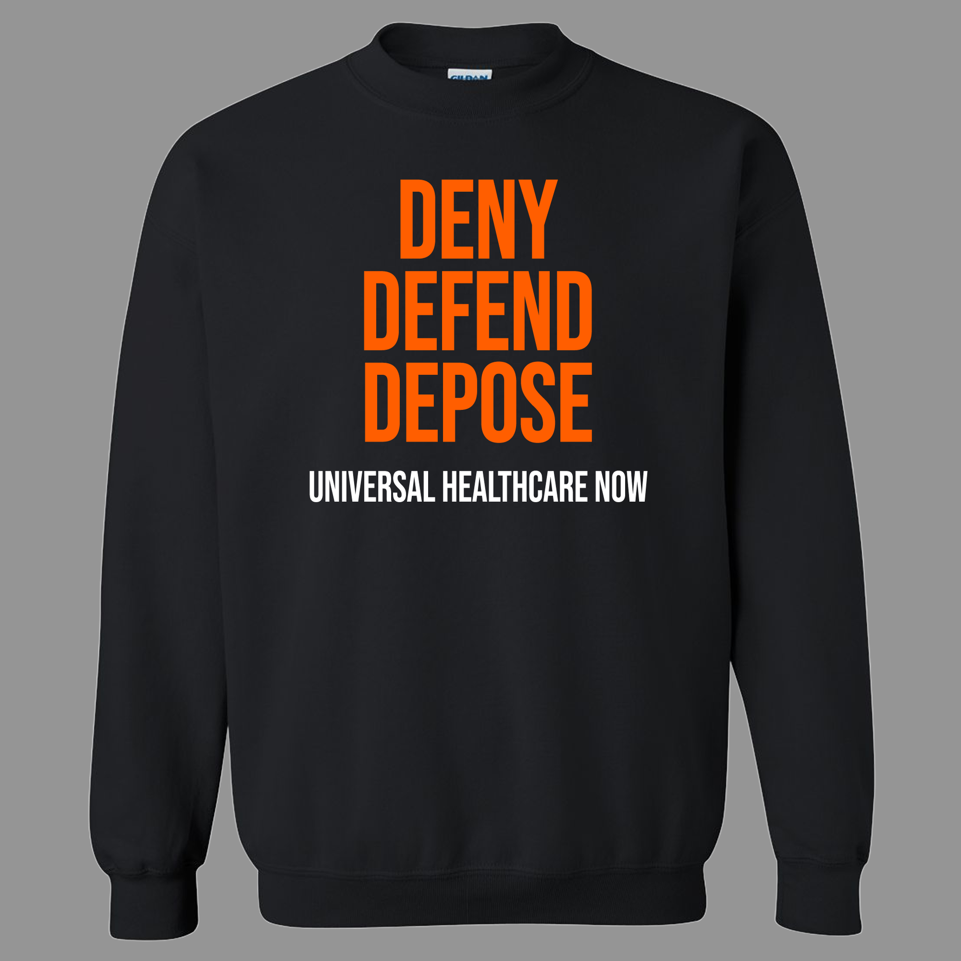 Deny Defend Depose Shirt - Universal Healthcare Now - Wilson Design Group