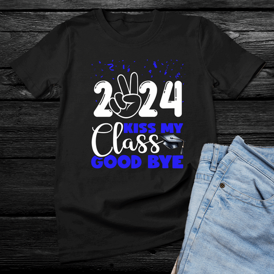 Kiss my class goodbye shirt, Class of 2024 t-shirt, shirts for graduating seniors (Choose your color)