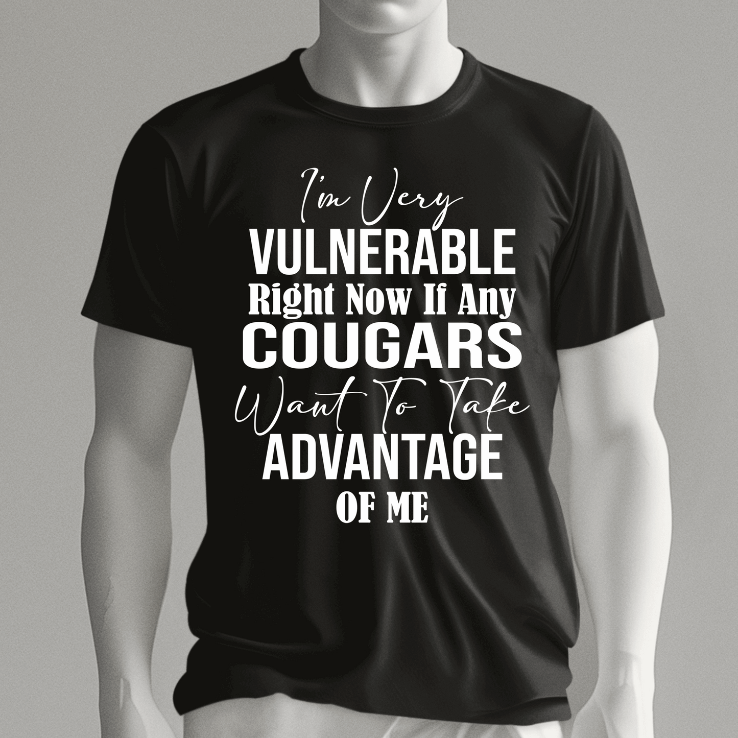 I am very Vulnerable right now if any Cougars t-shirt, Love Cougars shirt - Wilson Design Group