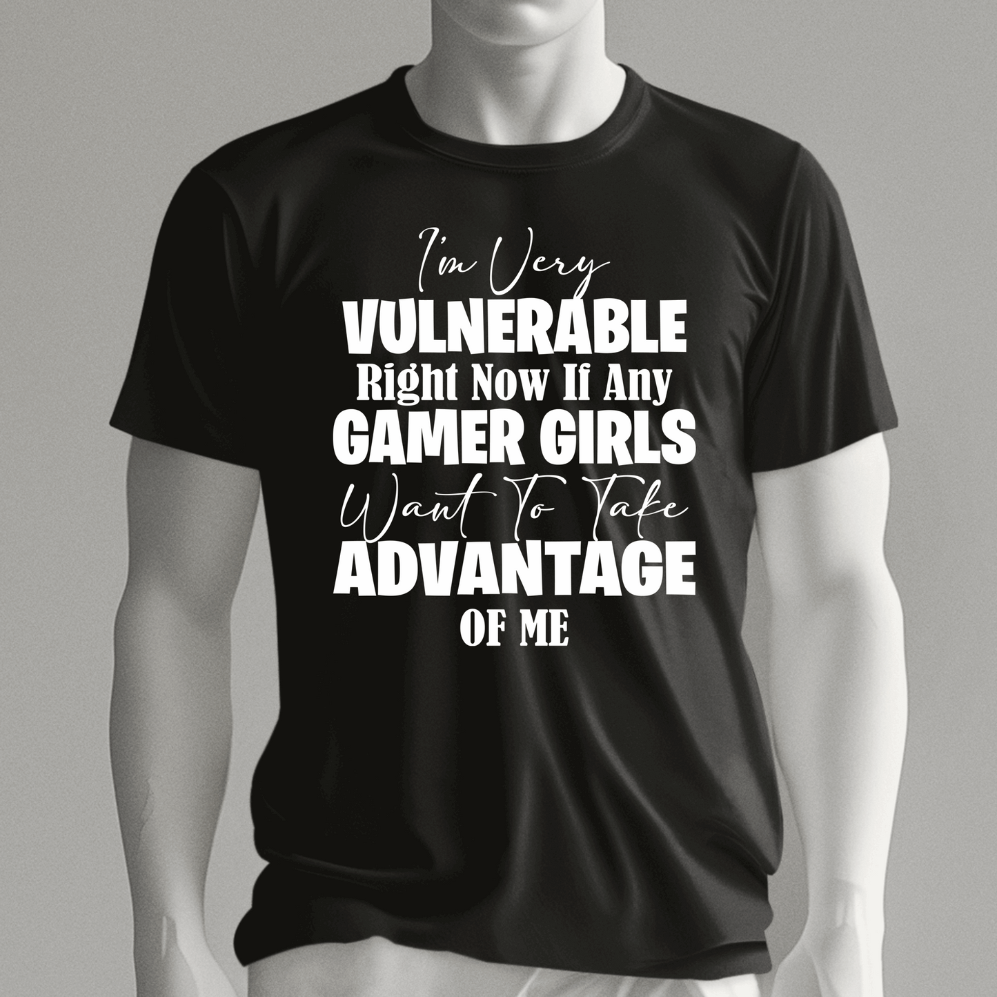 I am very Vulnerable right now if any Gamer Girls t-shirt, Love Gamer Girls shirt - Wilson Design Group