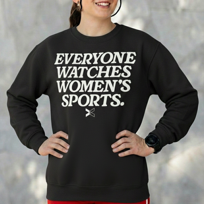 Everyone Watches Womens Sports, Women's Sports Supportive Shirt, Female Athlete, Feminist Shirt, Women's Rights
