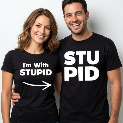 I'm With Stupid Shirt - Matching Couples T-Shirts - Hilarious His & Hers Graphic Tees - Funny Anniversary and Date Night T-Shirts