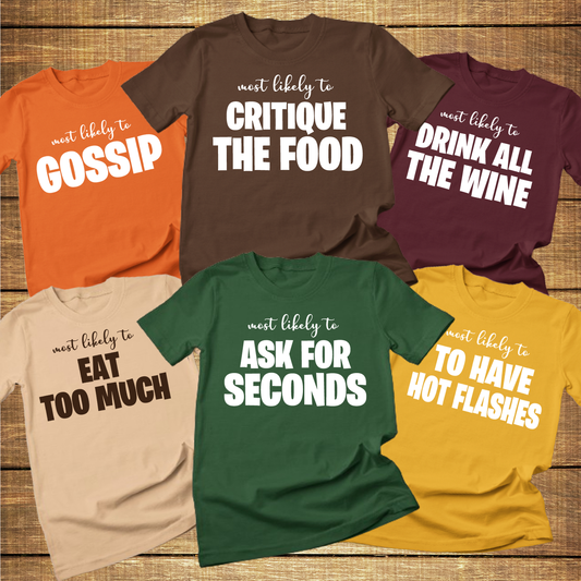 Personalized "Most likely to" 2023 thanksgiving shirts family, family shirts for thanksgiving, Thankful Shirt, thanksgiving shirts for the family - Wilson Design Group