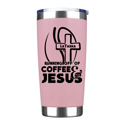 Personalized Running off of Coffee and Jesus coffee tumbler, religious coffee thermos - Wilson Design Group