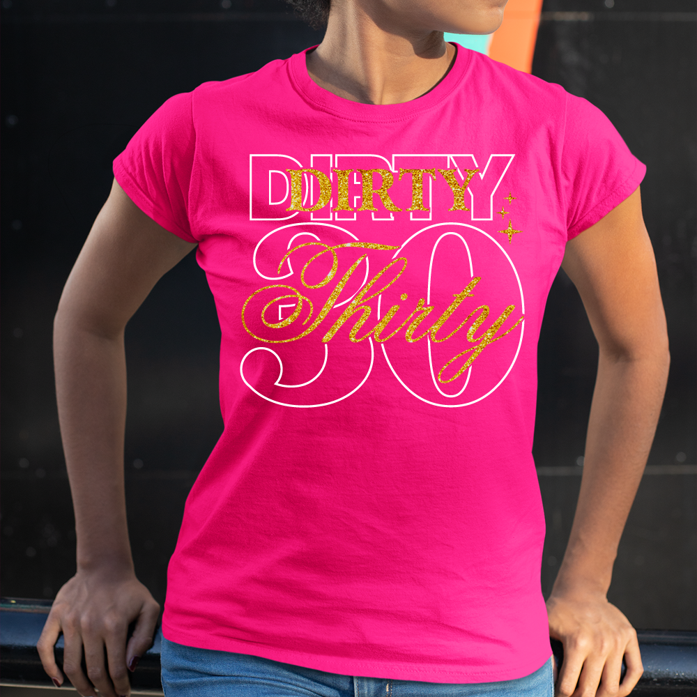 Dirty 30 Shirt, 30th Birthday T Shirt - Wilson Design Group