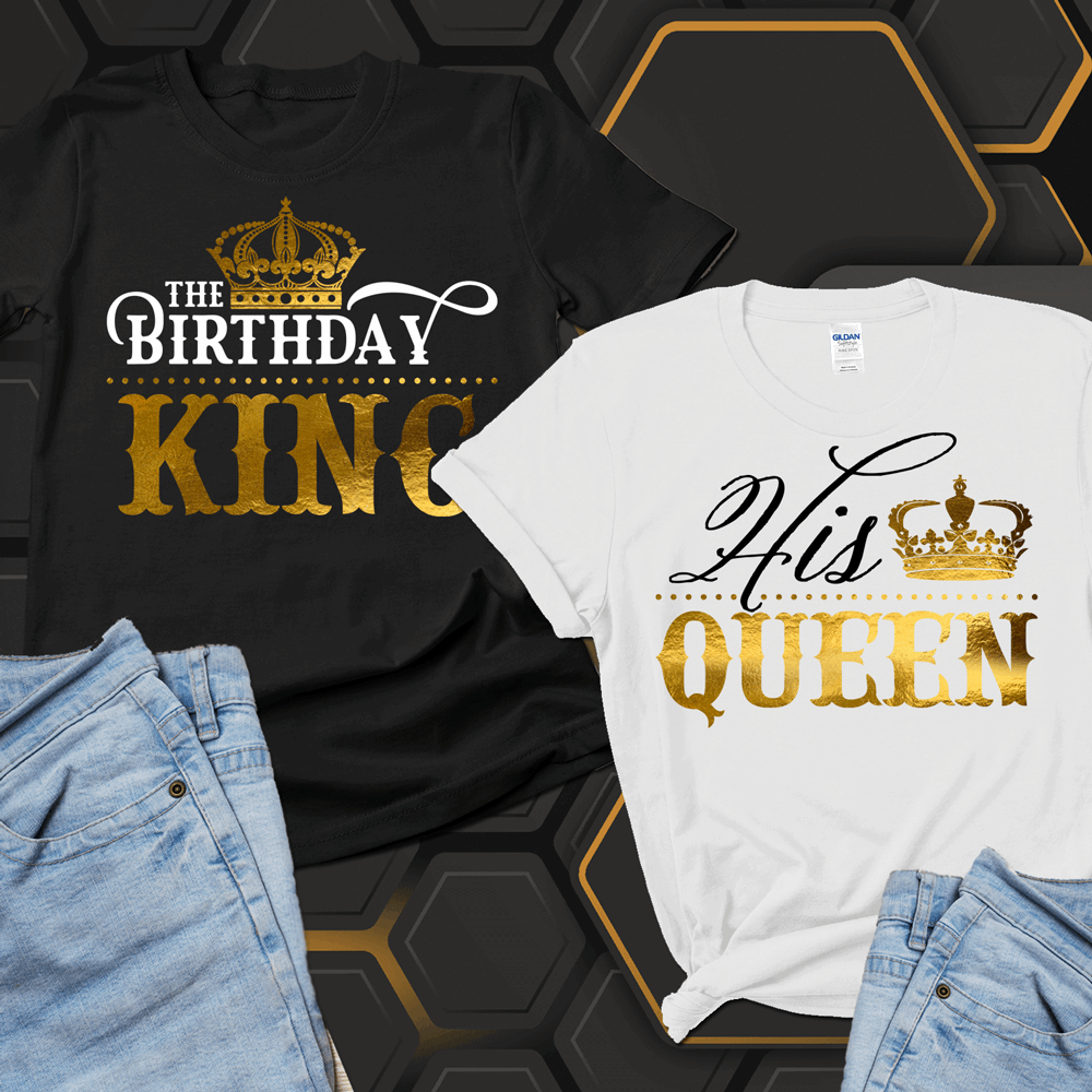 The Birthday King Shirt, His Queen Matching Birthday Couples Shirts - Wilson Design Group