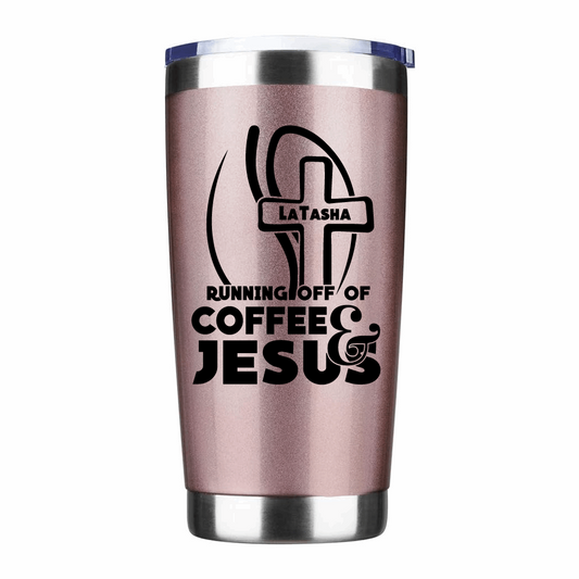 Personalized Running off of Coffee and Jesus coffee tumbler, religious coffee thermos - Wilson Design Group