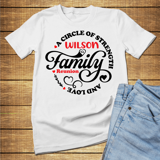 Custom A circle of strength and love family reunion shirt, customized family reunion t shirts, loving family shirts - Wilson Design Group