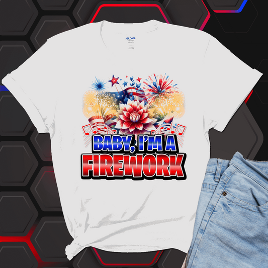 Baby Your a firework 4th of July shirt, I'm a firework Independence Day shirt for women - Wilson Design Group