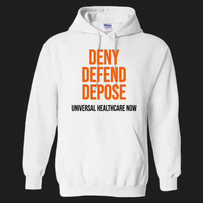 Deny Defend Depose Shirt - Universal Healthcare Now - Wilson Design Group