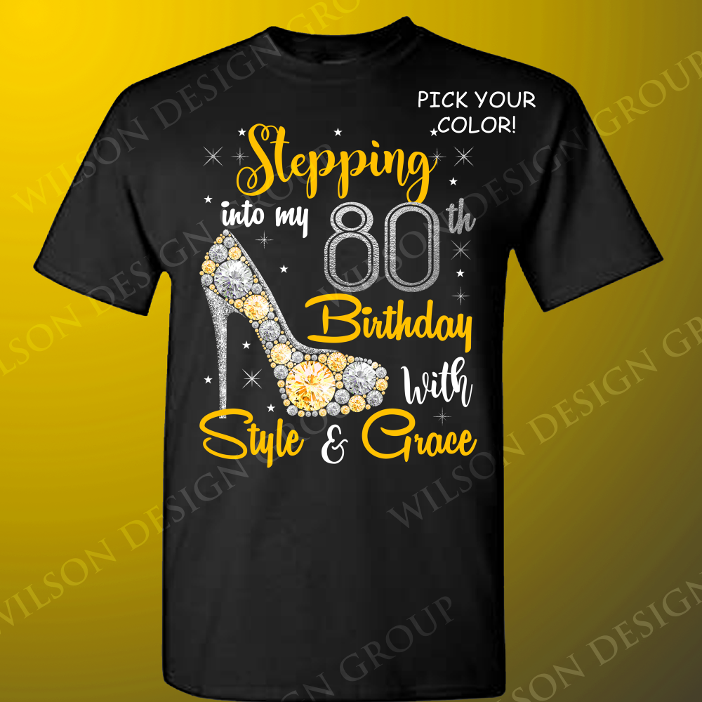 Stepping into my 50th Birthday with Style and Grace tshirt - Wilson Design Group